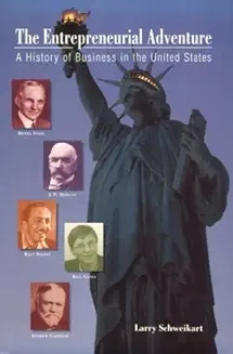 The entrepreneurial adventure : a history of business in the United States /