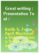 Great writing : Presentation Tool /