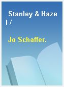 Stanley & Hazel /