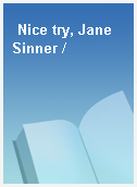 Nice try, Jane Sinner /
