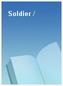Soldier /