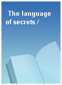 The language of secrets /