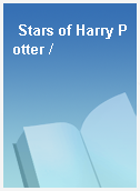 Stars of Harry Potter /