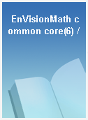 EnVisionMath common core(6) /