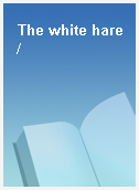 The white hare /