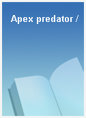 Apex predator /