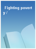 Fighting poverty /