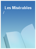 Les Misérables /