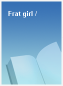 Frat girl /