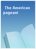 The American pageant