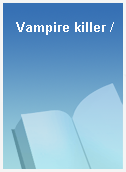 Vampire killer /