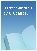 First : Sandra Day O