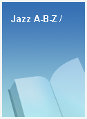 Jazz A-B-Z /