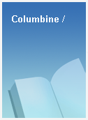 Columbine /