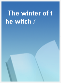 The winter of the witch /