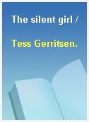 The silent girl /