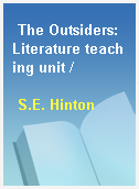 The Outsiders: Literature teaching unit /