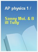 AP physics 1 /
