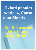 Oxford phonics world. 4, Consonant Blends