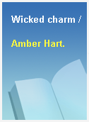 Wicked charm /