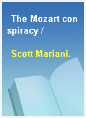 The Mozart conspiracy /