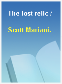 The lost relic /