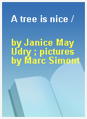 A tree is nice /