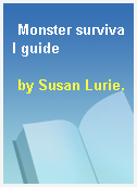 Monster survival guide