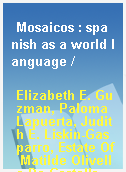 Mosaicos : spanish as a world language /