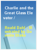 Charlie and the Great Glass Elevator /