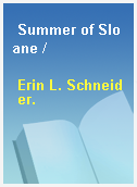 Summer of Sloane /
