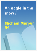 An eagle in the snow /