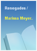 Renegades /