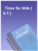 Time for kids ( k-1 )