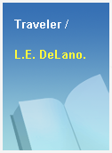 Traveler /