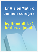 EnVisionMath common core(5) /
