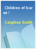 Children of Icarus /