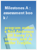 Milestones A : assessment book /