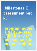 Milestones C : assessment book /