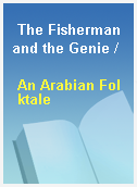 The Fisherman and the Genie /
