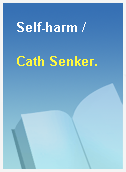 Self-harm /