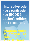 Interactive science : earth science [BOOK 3] : teacher
