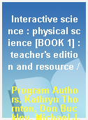 Interactive science : physical science [BOOK 1] : teacher