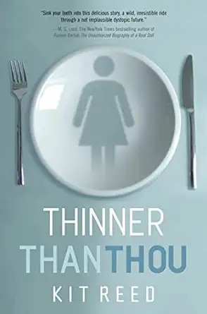 Thinner than thou /