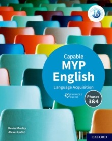 Capable MYP English : language acquisition phases 3&4 /