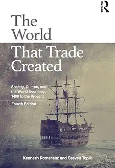 The world that trade created : society, culture, and the world economy, 1400-the present /